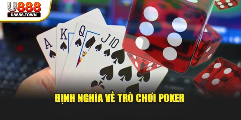 Định nghĩa về trò chơi Poker