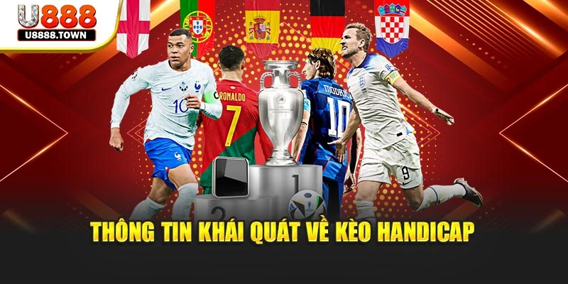 Thông tin khái quát về kèo Handicap