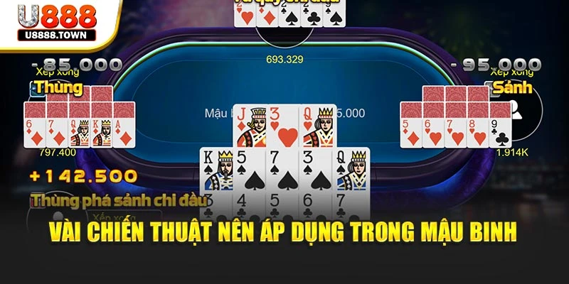 Vài chiến thuật nên áp dụng trong Mậu Binh