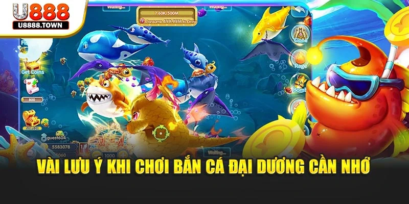 Vài lưu ý khi chơi Bắn Cá Đại Dương cần nhớ